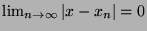 $ \lim_{n\to\infty}\vert x-x_n\vert = 0$