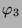 $ \varphi_{3}$