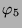 $ \varphi_{5}$