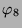 $ \varphi_{8}$