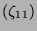 $ (\zeta_{11})$