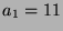 $ a_1=11$
