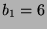 $ b_1=6$