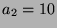 $ a_2=10$