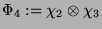 $ \Phi_4 := \chi_2\otimes \chi_3$