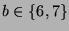 $ b\in\{6,7\}$