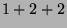 $ 1+2+2$