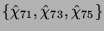 $ \{\hat{\chi}_{71},\hat{\chi}_{73},\hat{\chi}_{75}\}$