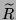 $ \widetilde{R}$