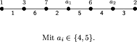 \begin{figure}
\begin{center}
\setlength{\unitlength}{1mm} \begin{picture}
(70...
...ize\textsf{3}}}
\end{picture}\par Mit $a_i\in\{4,5\}$.
\end{center}\end{figure}