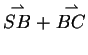 $\displaystyle \stackrel{\rightharpoonup}{SB}+\stackrel{
\rightharpoonup}{BC}$