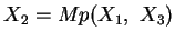 $ X_{2} = Mp (X_{1},\ X_{3})$