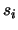 % latex2html id marker 191
$s_i$