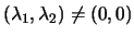 $(\lambda_1,\lambda_2) \not= (0,0)$
