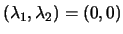 $(\lambda_1,\lambda_2) = (0,0)$
