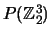 $P(\mathbb {Z}_2^3)$