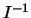 $I^{-1}$