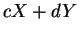 $ \mbox{$cX + dY$}$