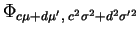 $ \mbox{$\Phi_{c\mu + d\mu',\; c^2\sigma^2 + d^2\sigma'^2}$}$